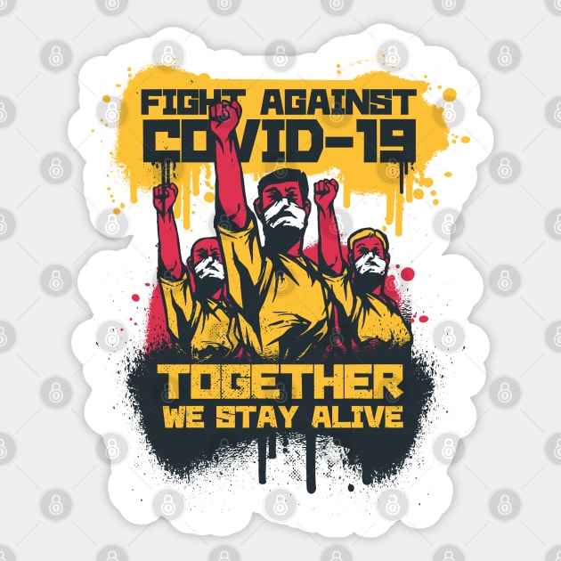 Fight Against Covid 19 Sticker by Safdesignx